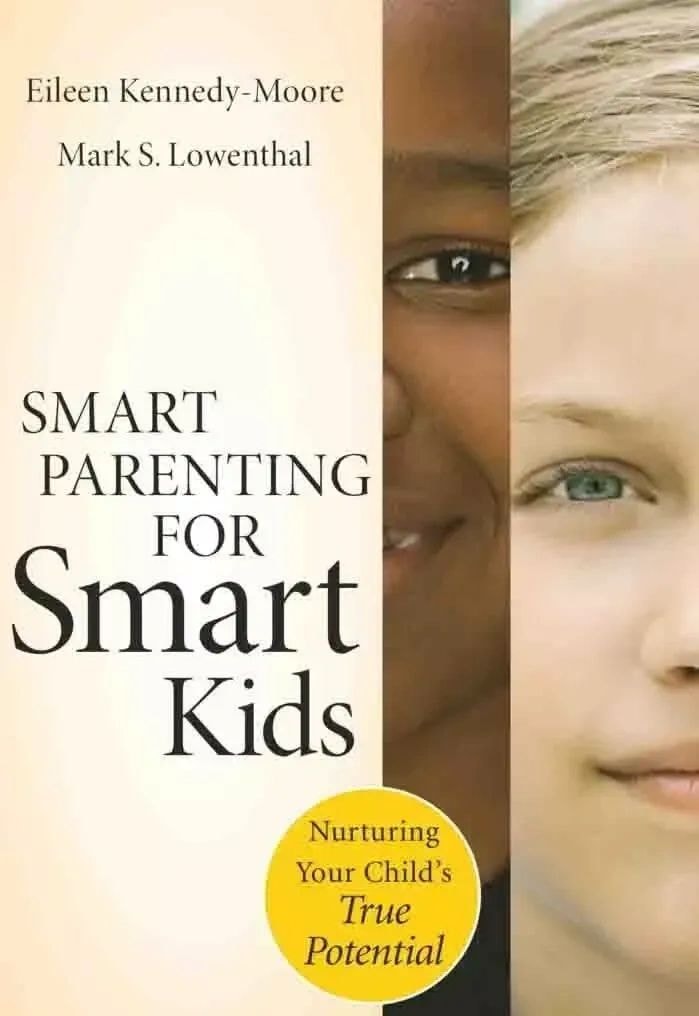 Smart Parenting for Smart Kids book cover by Eileen Kennedy-Moore and Mark S. Lowenthal